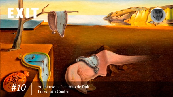 Yo estuve allí #10 | El mito de Dalí