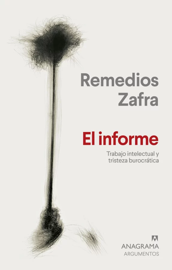 <em>El informe. Trabajo intelectual y tristeza burocrática</em>