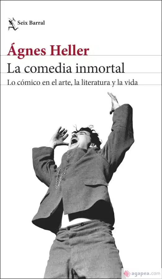 <strong>La comedia inmortal. Lo cómico en el arte, la literatura y la vida</strong>