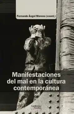 <strong>Manifestaciones del mal en la cultura contemporánea</strong>