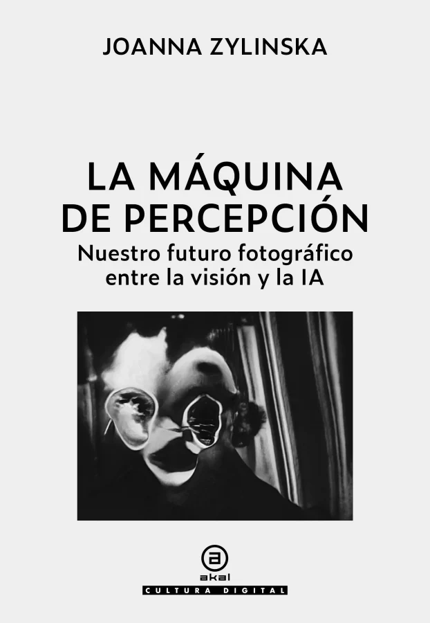 <strong>La máquina de percepción. Nuestro futuro fotográfico entre la visión y la IA</strong>