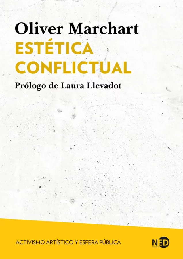 Estética conflictual. Activismo artístico y esfera pública